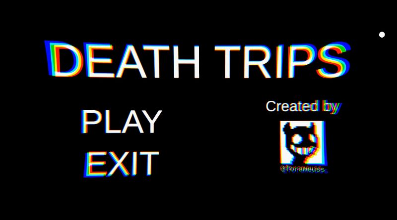 DEATH TRIPS